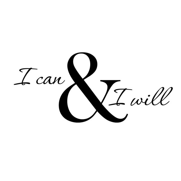 Winston Porter I Can and I Will Vinyl Wall Decal & Reviews Wayfair